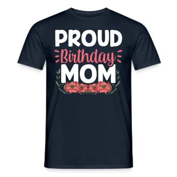 Fier anniversaire Maman MamanMon anniversaire Mère - T-shirt homme - marine - Devant - AI Model Male 178 light (178cm)