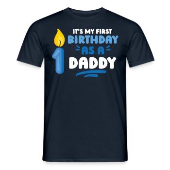 Mein Erster Geburtstag Als Papi Party Papa Vater - Männer T-Shirt - Navy - Vorne - AI Model Male 178 light (178cm)