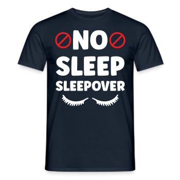 Kein Schlaf Sleepover Übernachtung Übernachten - Männer T-Shirt - Navy - Vorne - AI Model Male 178 light (178cm)