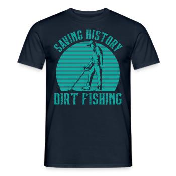 Save History Dirt Fishing Metal Detecting - Men's T-Shirt - navy - Front - AI Model Male 178 light (178cm)