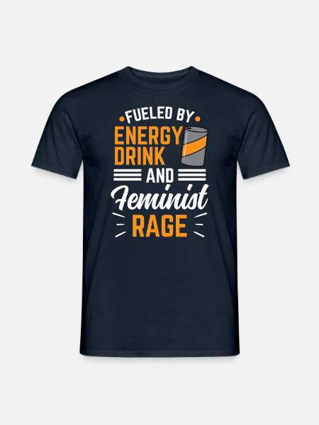 Alimenté par les boissons énergisantes et la colère féministe - T-shirt homme - marine