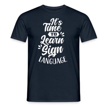 Es Ist Zeit Gebärdensprache Zu Lernen Gebärden - Männer T-Shirt - Navy - Vorne - AI Model Male 178 light (178cm)
