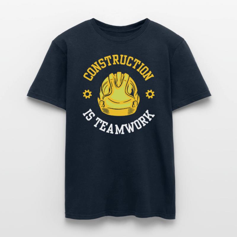 Construction work is teamwork Teamwork Construction Construction site Men's T-Shirt