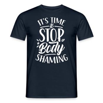 It's Time To End Body Shaming Annoy - Men's T-Shirt - navy - Front - AI Model Male 178 light (178cm)