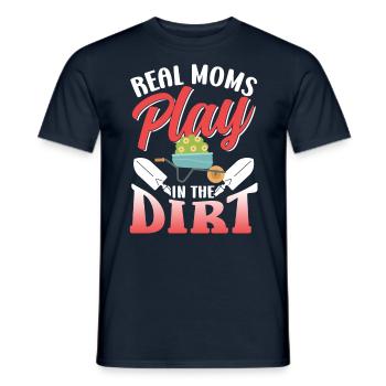 Echte Mütter Spielen Im Dreck Garten Mutter Mama - Männer T-Shirt - Navy - Vorne - AI Model Male 178 light (178cm)