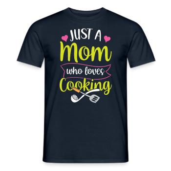 Juste une mère qui aime cuisiner maman cuisine - T-shirt homme - marine - Devant - AI Model Male 178 light (178cm)