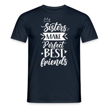 Sisters are the perfect best friends team - Men's T-Shirt - navy - Front - AI Model Male 178 light (178cm)