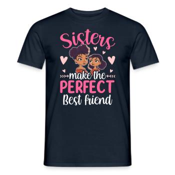 Sisters are the perfect best friends team - Men's T-Shirt - navy - Front - AI Model Male 178 light (178cm)