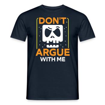 Ne discutez pas avec moi de l’argumentation de l’argument - T-shirt homme - marine - Devant - AI Model Male 178 light (178cm)