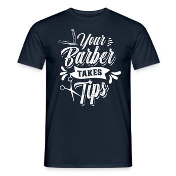 Ihr Friseur nimmt Trinkgeld Barber Barbershop - Männer T-Shirt - Navy - Vorne - AI Model Male 178 light (178cm)