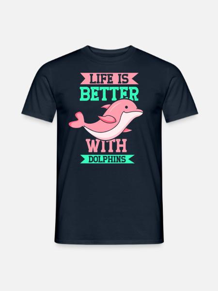 Das Leben Ist Besser Mit Delfinen Delfine Delfin - Männer T-Shirt - Navy