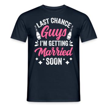 Dernière chance les gars je me marie bientôt mariée - T-shirt homme - marine - Devant - AI Model Male 178 light (178cm)