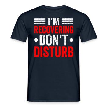 Ich Erhole Mich Bitte Nicht Stören Erholung - Männer T-Shirt - Navy - Vorne - AI Model Male 178 light (178cm)