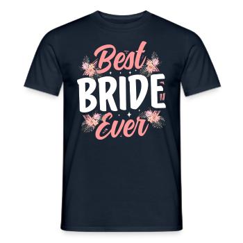 Beste Braut Aller Zeiten Heiraten Bräute Hochzeit - Männer T-Shirt - Navy - Vorne - AI Model Male 178 light (178cm)