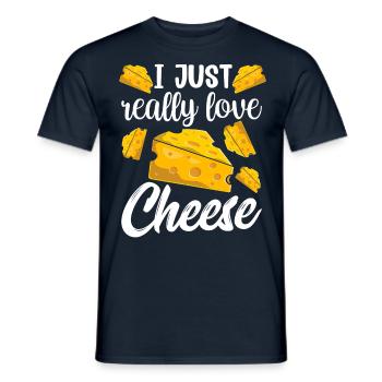 I love cheese just very sayings lovers sweet - Men's T-Shirt - navy - Front - AI Model Male 178 light (178cm)