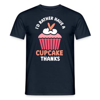 Ich Hätte Lieber Einen Cupcake Danke Cupcakes Süß - Männer T-Shirt - Navy - Vorne - AI Model Male 178 light (178cm)