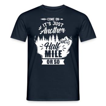 Come on it's only half a mile or so - Men's T-Shirt - navy - Front - AI Model Male 178 light (178cm)