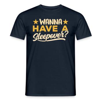Willst Du Eine Übernachtung Haben? Übernachten Süß - Männer T-Shirt - Navy - Vorne - AI Model Male 178 light (178cm)