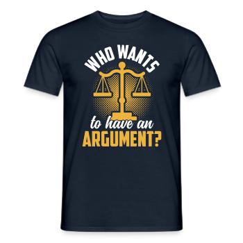 Wer Will Sich Streiten Argument Argumentieren - Männer T-Shirt - Navy - Vorne - AI Model Male 178 light (178cm)