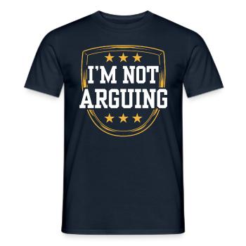 Ich Streite Mich Nicht Argument Argumentieren - Männer T-Shirt - Navy - Vorne - AI Model Male 178 light (178cm)