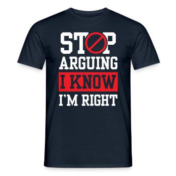 Arrête de te disputer Je sais que j’ai raison - T-shirt homme - marine - Devant - AI Model Male 178 light (178cm)