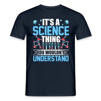 Est-ce une chose scientifique que vous ne comprendriez pas - T-shirt homme - marine - Devant - AI Model Male 178 light (178cm)