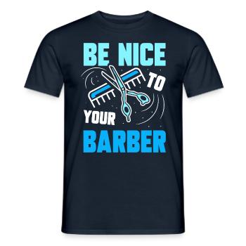 Soyez gentil avec votre barbier barbier profession de barbier - T-shirt homme - marine - Devant - AI Model Male 178 light (178cm)