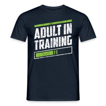 Erwachsener In Ausbildung Erwachsen Geburtstag - Männer T-Shirt - Navy - Vorne - AI Model Male 178 light (178cm)