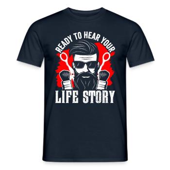 Ready to hear your life story Barber profession - Men's T-Shirt - navy - Front - AI Model Male 178 light (178cm)
