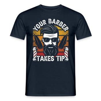 Ihr Friseur nimmt Trinkgeld Barber Barbershop - Männer T-Shirt - Navy - Vorne - AI Model Male 178 light (178cm)
