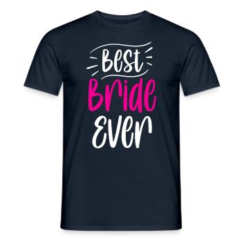 Beste Braut Aller Zeiten Heiraten Bräute Hochzeit - Männer T-Shirt - Navy - Vorne - AI Model Male 178 light (178cm)