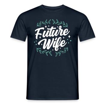 Future Wife Brides Wedding Bride Party - Men's T-Shirt - navy - Front - AI Model Male 178 light (178cm)