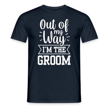 Out of the way I'm the groom wedding party - Men's T-Shirt - navy - Front - AI Model Male 178 light (178cm)