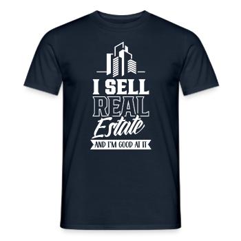 I sell real estate and I'm good at it - Men's T-Shirt - navy - Front - AI Model Male 178 light (178cm)