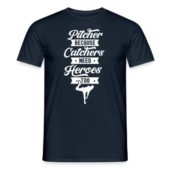 Pitcher because catchers also need heroes Launchers - Men's T-Shirt - navy - Front - AI Model Male 178 light (178cm)