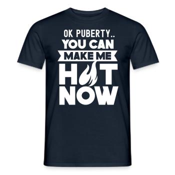 Ok Pubertät Du Kannst Mich Jetzt Heiß Machen - Männer T-Shirt - Navy - Vorne - AI Model Male 178 light (178cm)