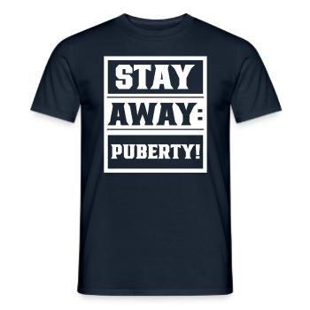 Stay Away: Puberty Teen Adult - Men's T-Shirt - navy - Front - AI Model Male 178 light (178cm)