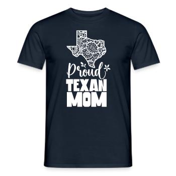 Stolze Texanische Mutter Texas Texaner Texanisch - Männer T-Shirt - Navy - Vorne - AI Model Male 178 light (178cm)