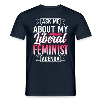 Liberal Feminist Agenda Feminism Feminist - Men's T-Shirt - navy - Front - AI Model Male 178 light (178cm)