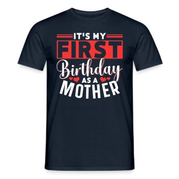 C’est mon premier anniversaire en tant que maman maman - T-shirt homme - marine - Devant - AI Model Male 178 light (178cm)