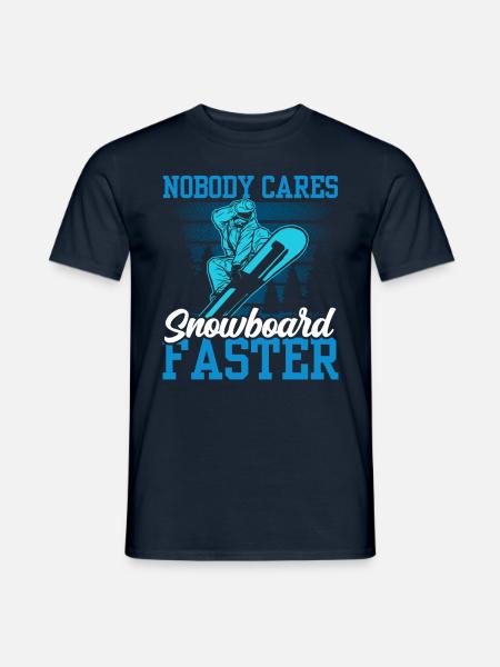 Niemand Interessiert Es Snowboard Schneller Team - Männer T-Shirt - Navy