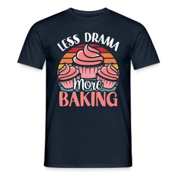 Moins de drame Plus de pâtisserie Baker Dictons Hobby - T-shirt homme - marine - Devant - AI Model Male 178 light (178cm)