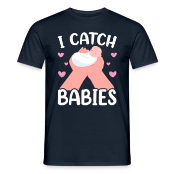 Ich Fange Babies Geburtshilfe Hebamme Hebammen - Männer T-Shirt - Navy - Vorne - AI Model Male 178 light (178cm)