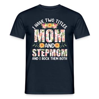 Two tracks Mother and Stepmother I Rock Both - Men's T-Shirt - navy - Front - AI Model Male 178 light (178cm)