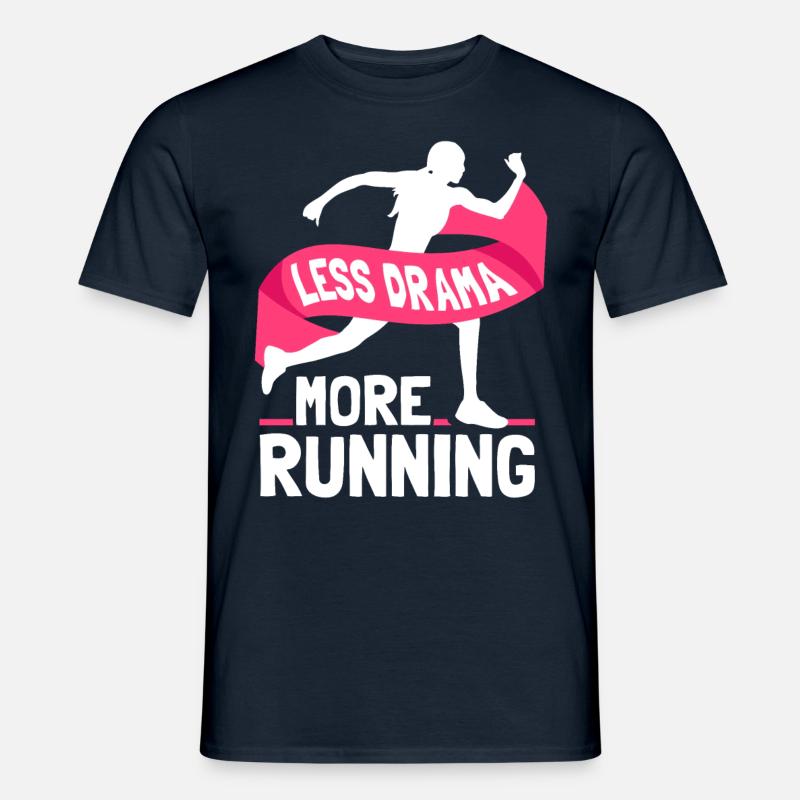 Moins de drame Plus de course à pied Coureurs de jogging Joggers - T-shirt homme - marine