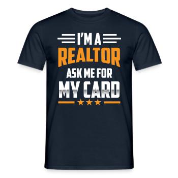 I'm a real estate agent asking me for my card - Men's T-Shirt - navy - Front - AI Model Male 178 light (178cm)