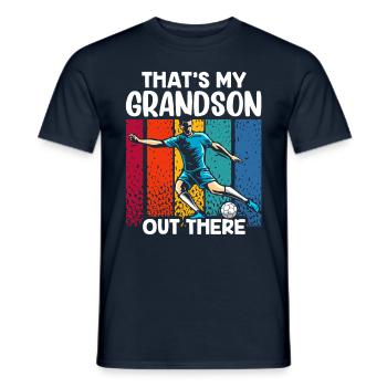 Das Ist Mein Enkel Da Draußen Fußball Sport Hobby - Männer T-Shirt - Navy - Vorne - AI Model Male 178 light (178cm)