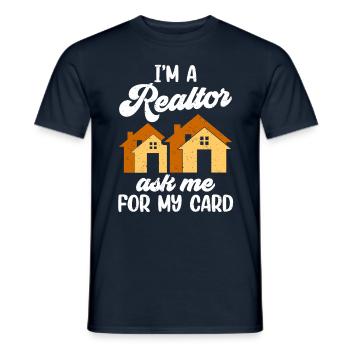 I'm a real estate agent asking me for my card - Men's T-Shirt - navy - Front - AI Model Male 178 light (178cm)