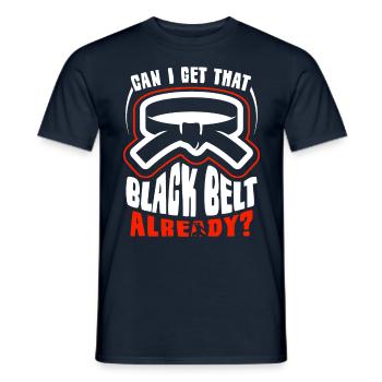 Kann Ich Den Schwarzen Gürtel Schon Bekommen? Gur - Männer T-Shirt - Navy - Vorne - AI Model Male 178 light (178cm)