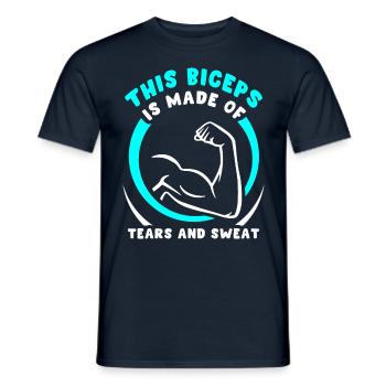 Dieser Bizeps Ist Aus Tränen Und Schweiß Gemacht - Männer T-Shirt - Navy - Vorne - AI Model Male 178 light (178cm)